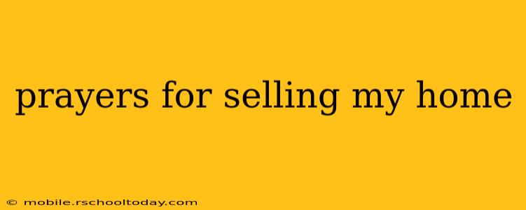 prayers for selling my home