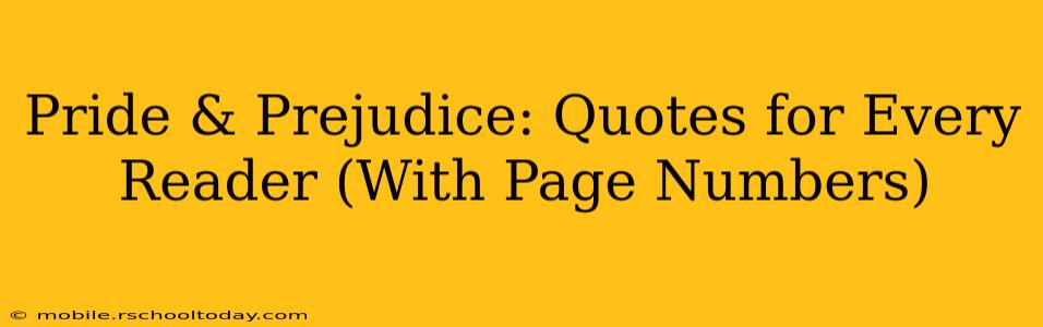 Pride & Prejudice: Quotes for Every Reader (With Page Numbers)