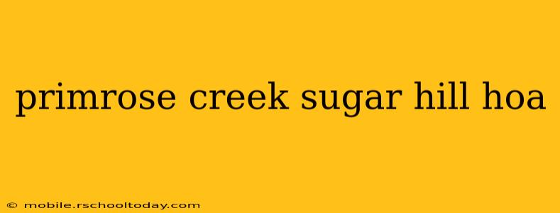 primrose creek sugar hill hoa