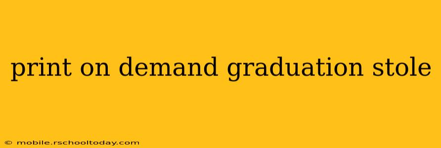 print on demand graduation stole