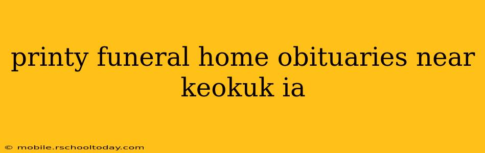 printy funeral home obituaries near keokuk ia