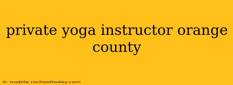 private yoga instructor orange county