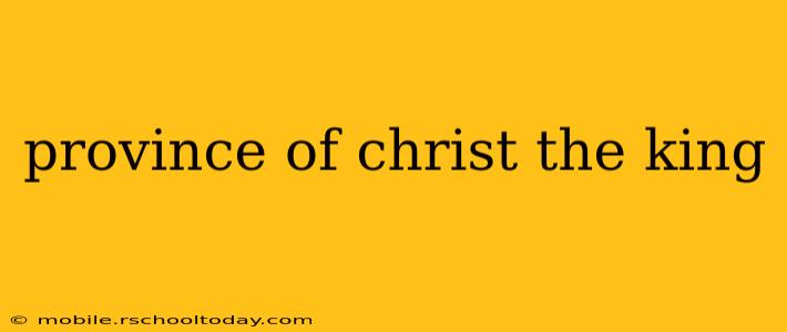 province of christ the king