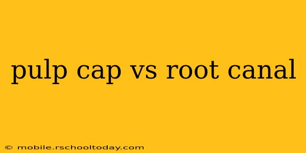 pulp cap vs root canal