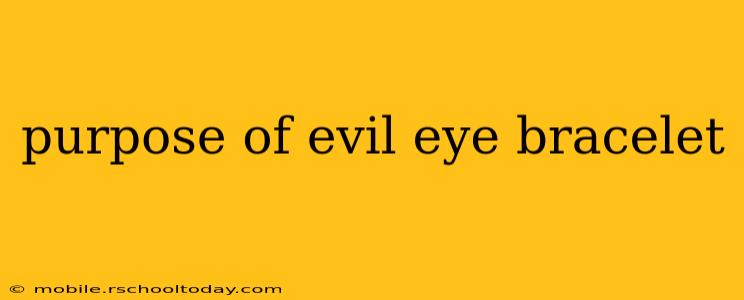 purpose of evil eye bracelet
