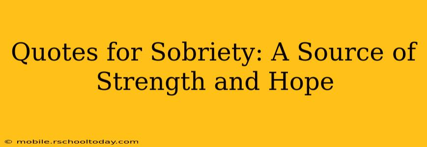 Quotes for Sobriety: A Source of Strength and Hope