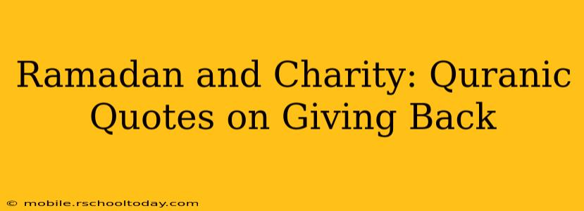 Ramadan and Charity: Quranic Quotes on Giving Back