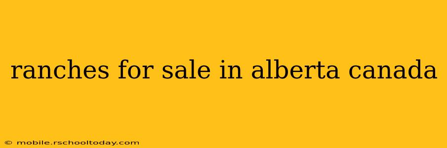 ranches for sale in alberta canada