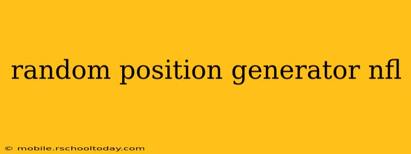 random position generator nfl