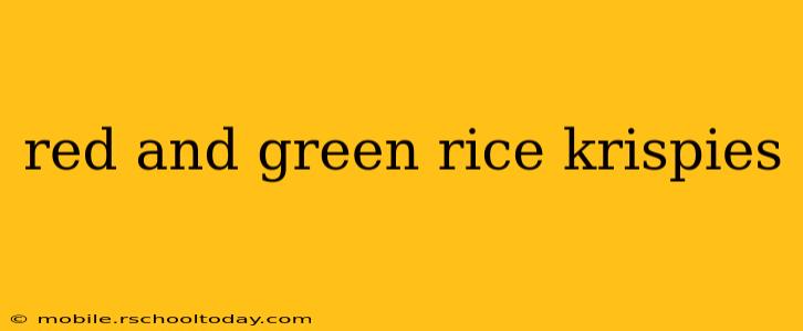 red and green rice krispies