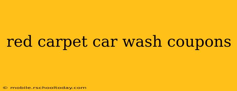 red carpet car wash coupons