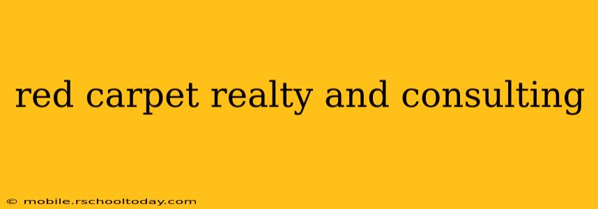 red carpet realty and consulting