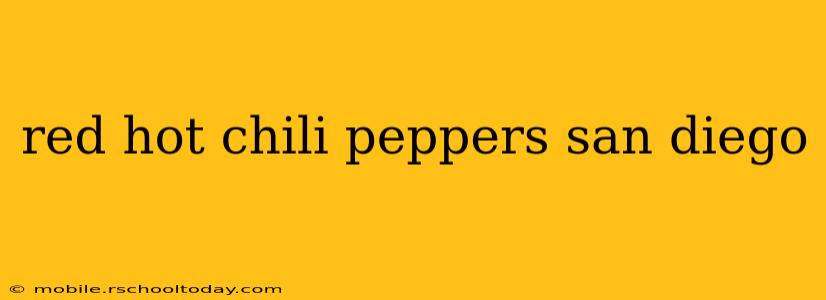 red hot chili peppers san diego