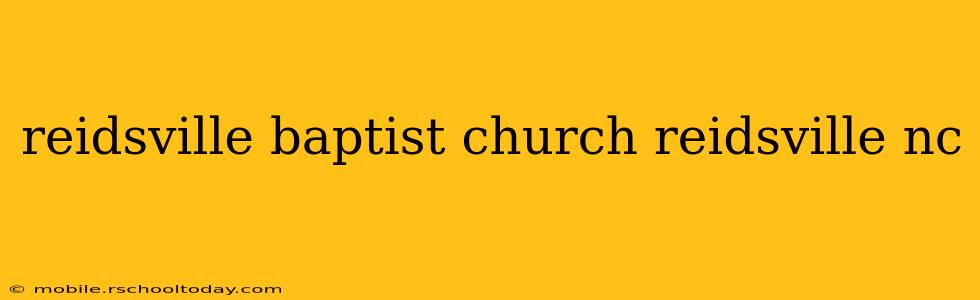 reidsville baptist church reidsville nc