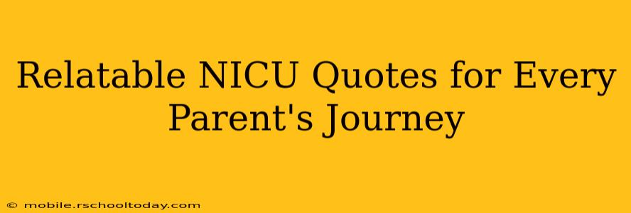 Relatable NICU Quotes for Every Parent's Journey
