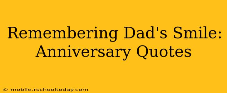 Remembering Dad's Smile: Anniversary Quotes