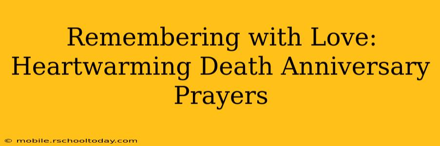 Remembering with Love: Heartwarming Death Anniversary Prayers