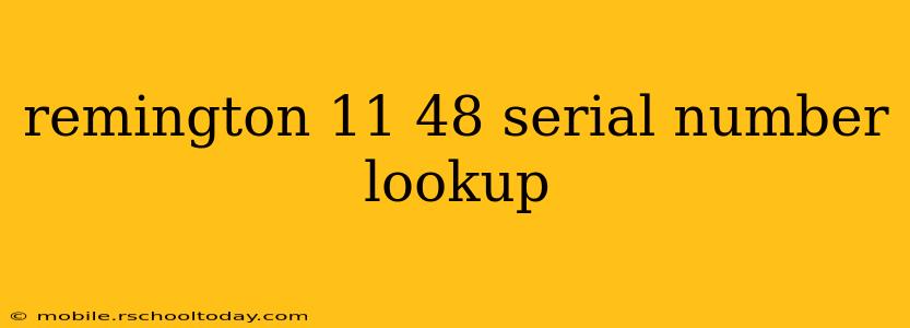 remington 11 48 serial number lookup