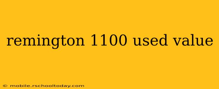 remington 1100 used value