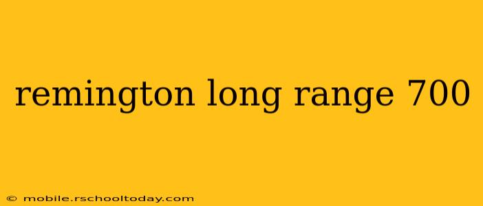 remington long range 700