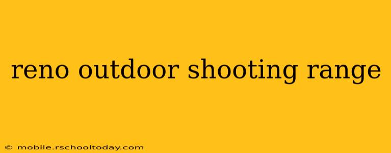 reno outdoor shooting range