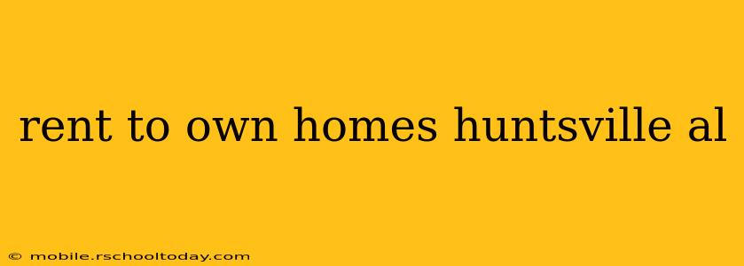 rent to own homes huntsville al
