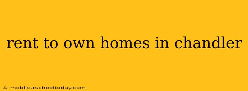 rent to own homes in chandler