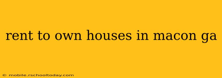 rent to own houses in macon ga