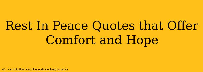 Rest In Peace Quotes that Offer Comfort and Hope