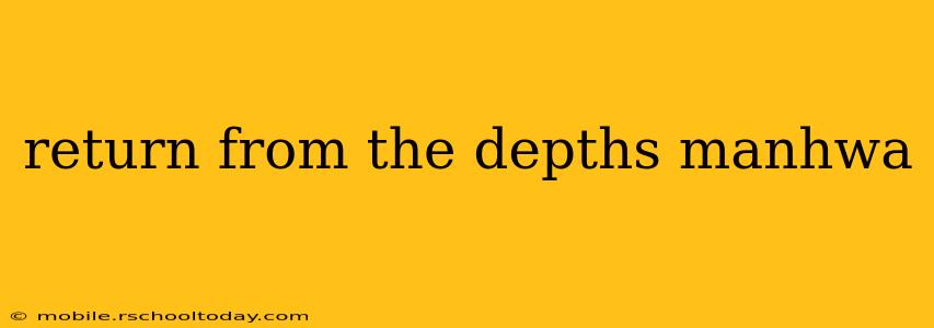 return from the depths manhwa