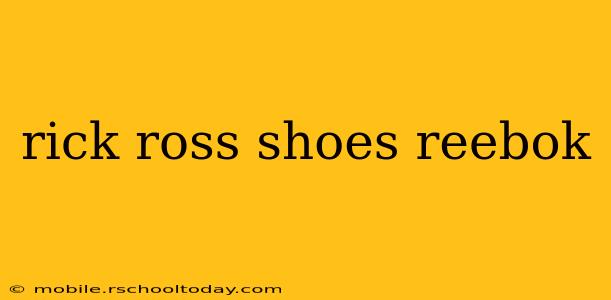 rick ross shoes reebok