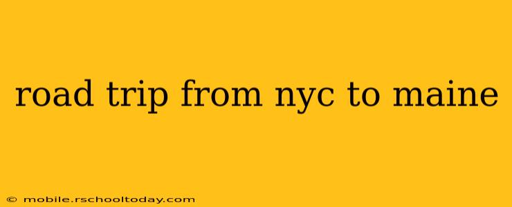 road trip from nyc to maine