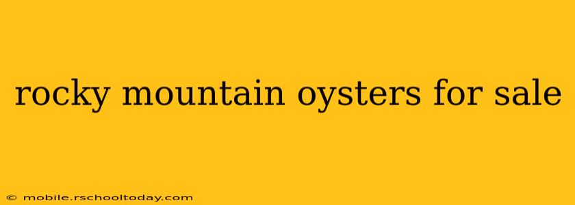 rocky mountain oysters for sale