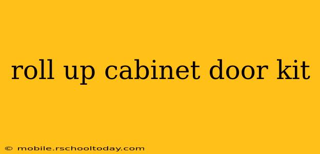 roll up cabinet door kit