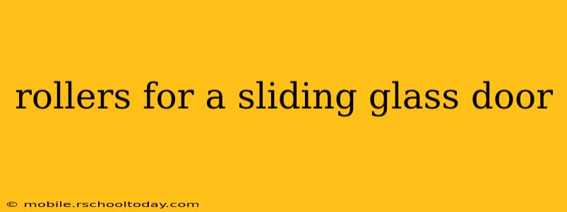 rollers for a sliding glass door