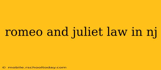 romeo and juliet law in nj