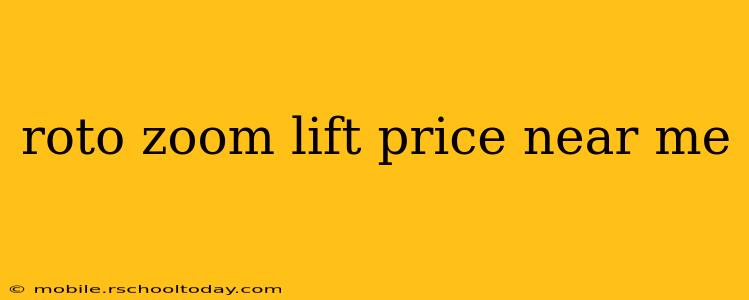 roto zoom lift price near me