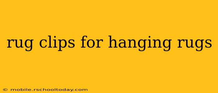 rug clips for hanging rugs