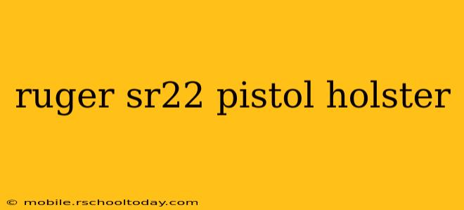 ruger sr22 pistol holster
