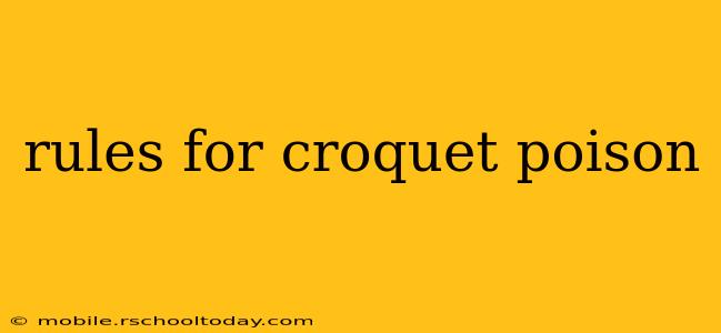 rules for croquet poison