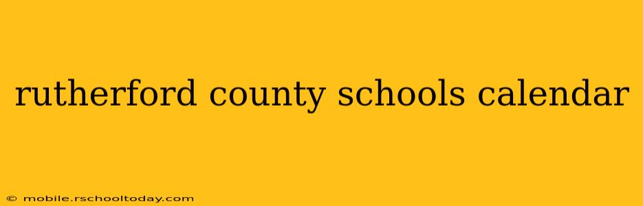 rutherford county schools calendar