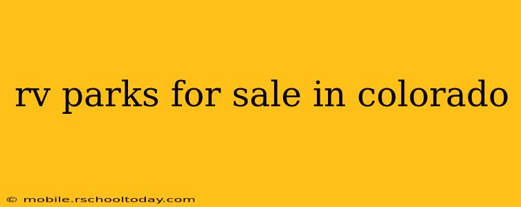 rv parks for sale in colorado
