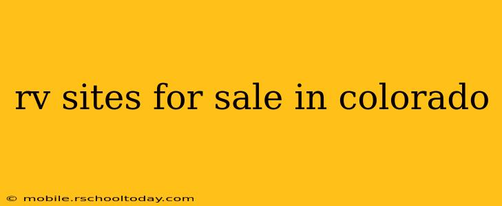 rv sites for sale in colorado