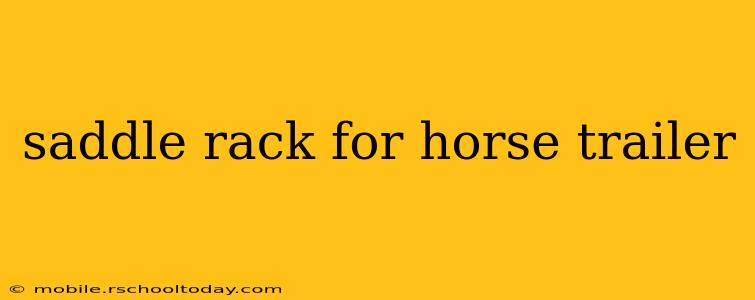 saddle rack for horse trailer