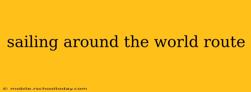 sailing around the world route