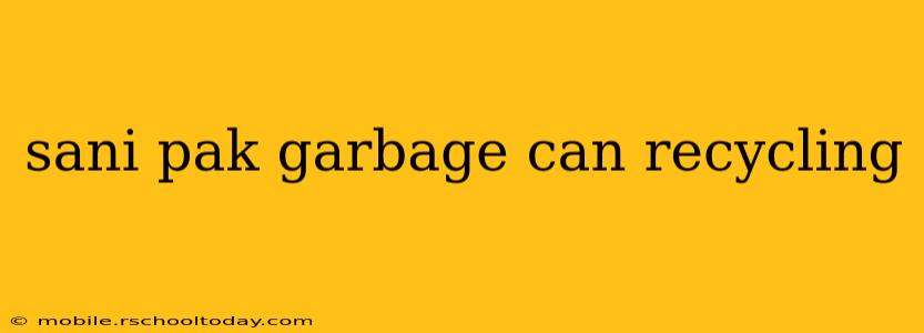 sani pak garbage can recycling