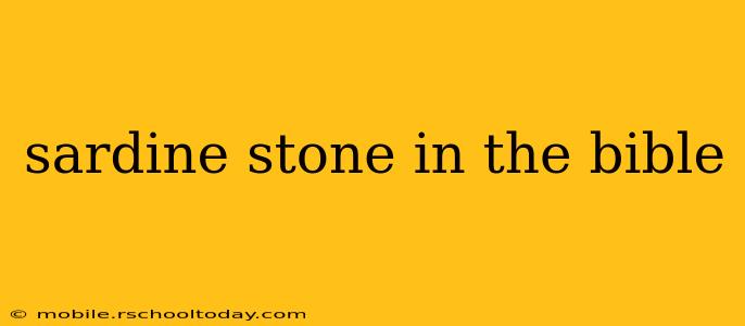 sardine stone in the bible