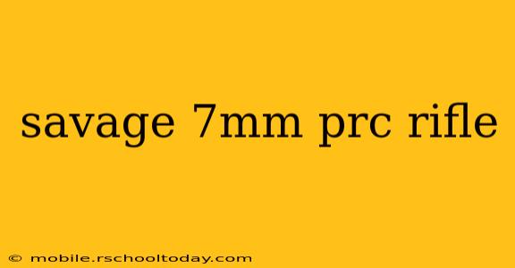 savage 7mm prc rifle
