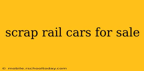 scrap rail cars for sale