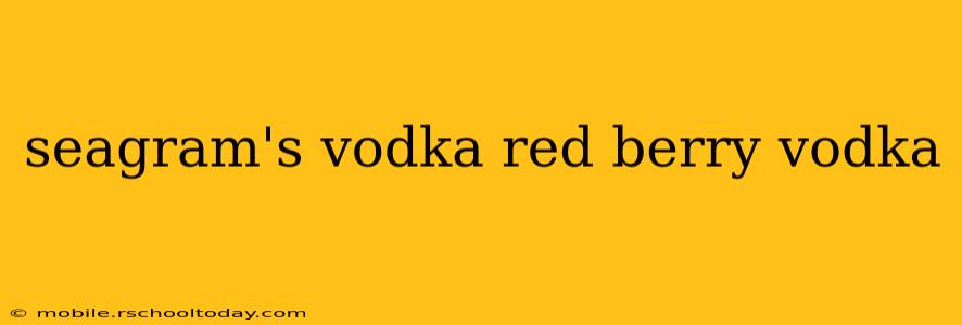 seagram's vodka red berry vodka